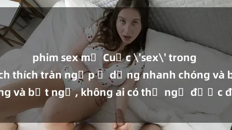 phim sex mỹ Cuộc 'sex' trong thang máy: Khi sự kích thích tràn ngập ở dạng nhanh chóng và bất ngờ, không ai có thể ngờ được điều gì sẽ xảy ra!