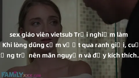 sex giáo viên vietsub Trải nghiệm làm tình ngoài đường: Khi lòng dũng cảm vượt qua ranh giới, cuộc hẹn nơi công cộng trở nên mãn nguyện và đầy kích thích. Hành vi nguy hiểm, nhưng cũng tạo nên cảm giá
