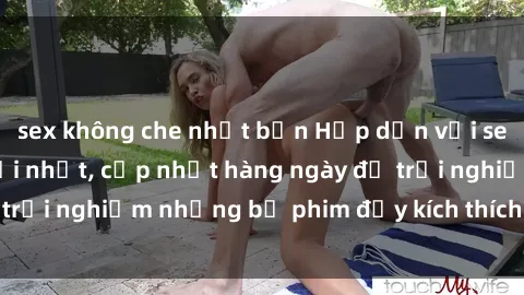 sex không che nhật bản Hấp dẫn với sex hentai vietsub mới nhất, cập nhật hàng ngày để trải nghiệm những bộ phim đầy kích thích và hấp dẫn.